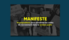 Comment relancer les vocations publiques ?
Manifeste recrutement secteur public