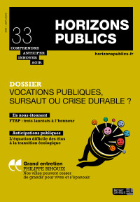 Vocations publiques, sursaut ou crise durable ?