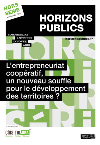 L’entrepreneuriat coopératif, un nouveau souffle pour le développement des territoires ?