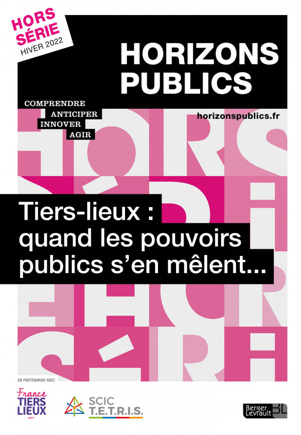 Tiers-lieux : quand les pouvoirs publics s'en mêlent...