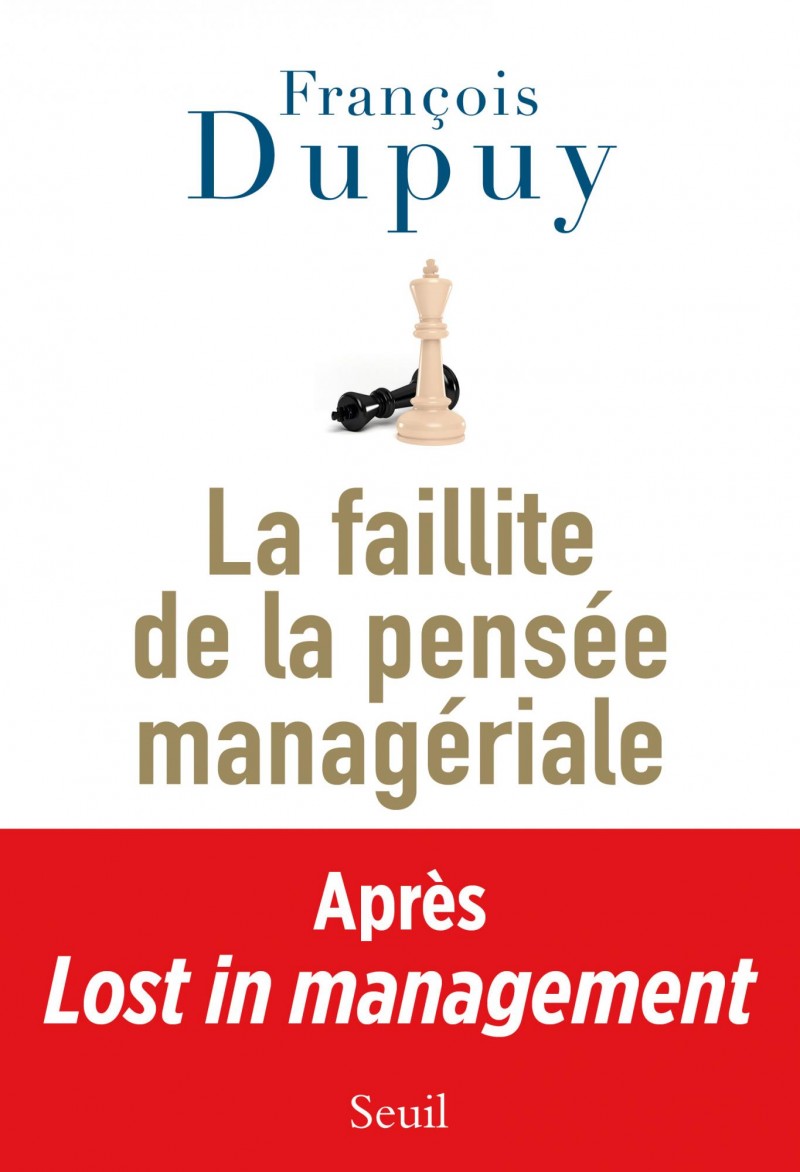 La Faillite de la pensée managériale